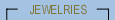 JEWELRIES
